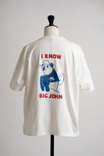 Load image into Gallery viewer, I KNOW “BIG JOHN” Tee BEAVER WHITE